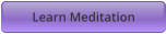 Learn Meditation